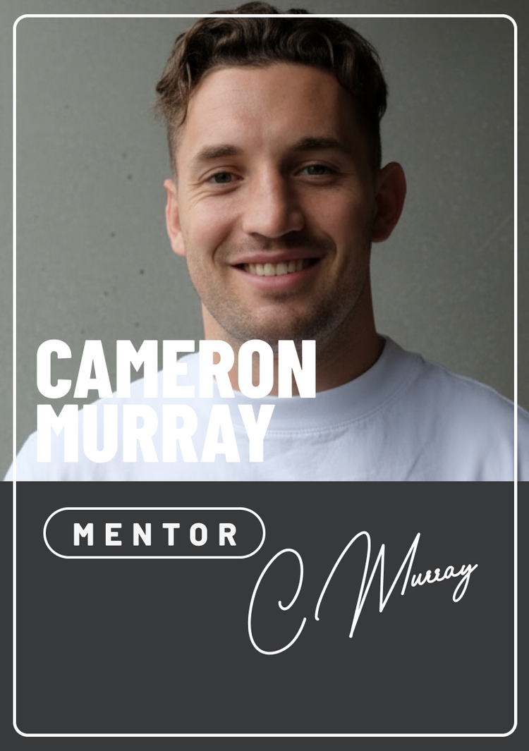Cameron Murray Mentoring