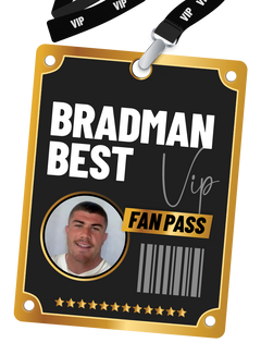 Bradman Best Fan Pass