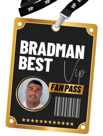 Bradman Best Fan Pass