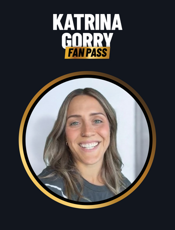 Katrina Gorry Fan Pass