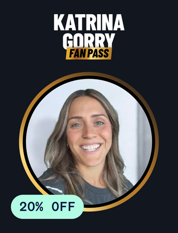 Katrina Gorry Fan Pass